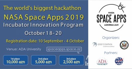 Azərbaycanda ilk dəfə dünyanın ən böyük hackathonu - “NASA Space Apps Challenge” keçiriləcək