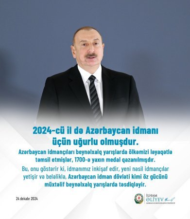 Azərbaycan bundan sonra da idmanın inkişafına böyük diqqət ayıracaq