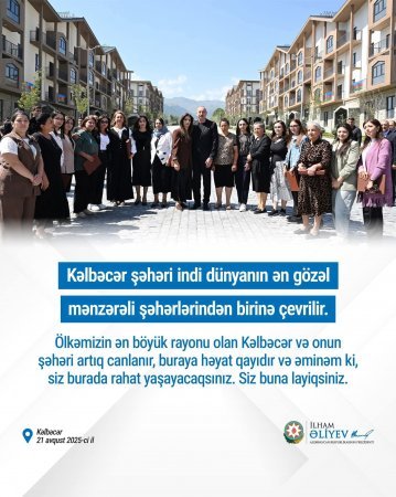 Tarixi yurd yerimiz olan Kəlbəcərdə həyat yenidən öz axarına düşür