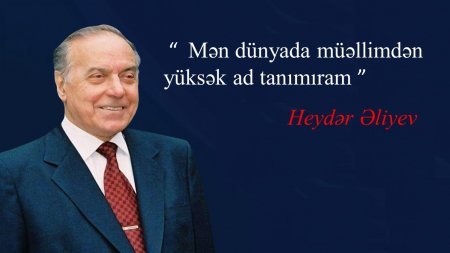 Beynəlxalq Müəllimlər Günü: zəhmətin və fədakarlığın bayramı