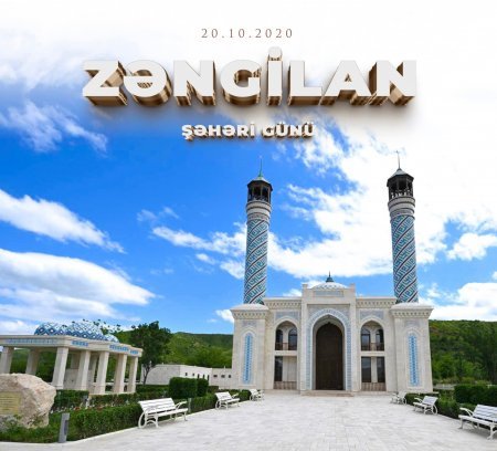 20 Oktyabr - Zəngilan şəhəri günüdür