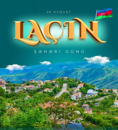 İşğaldan Zəfərə və Zəfərdən quruculuğa uzanan Laçın yolu