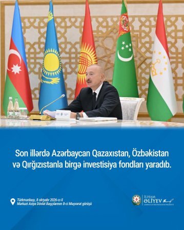 Azərbaycan Mərkəzi Asiya ilə əlaqələri sürətlə genişləndirir
