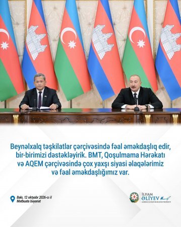 Azərbaycan-Kamboca münasibətlərində yeni mərhələ və onun geosiyasi mənası
